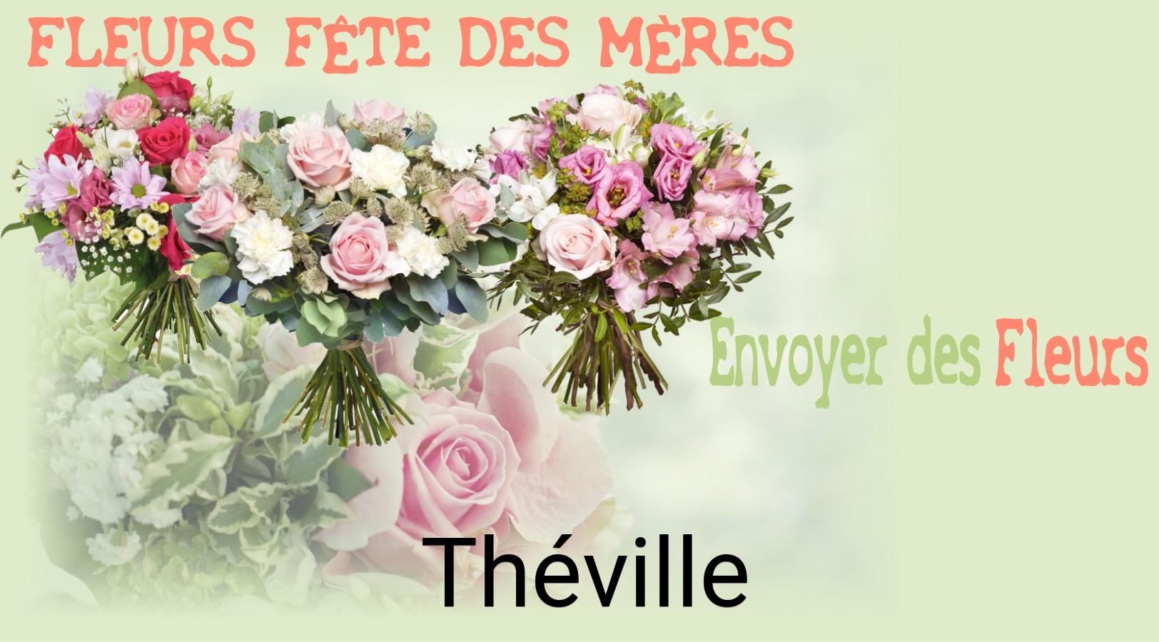 Bouquet de Fête des Mères livré à Théville